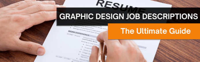 Graphic Designer Job Descriptions - The Ultimate Guide - Graphic Design